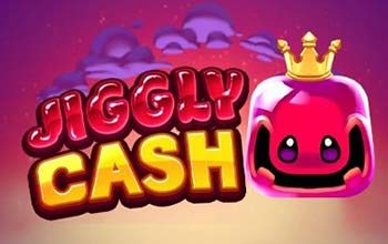 Jiggly Cash